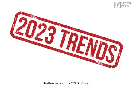 2023 Trends grunge rubber stamp on white background. 2023 Trends Rubber Stamp.