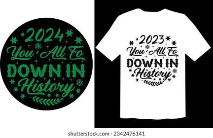 2023 You ‘All Go Down In History Ornament T Shirt Cut Free File Design