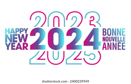 2024 - Card or banner with numbers to announce the transition to the new year - French text, English - translation: happy new year.