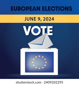 2024 European Election. June 9, 2024. Text Vote. European union Flag ballot box and an envelope, letter on blue Background. 