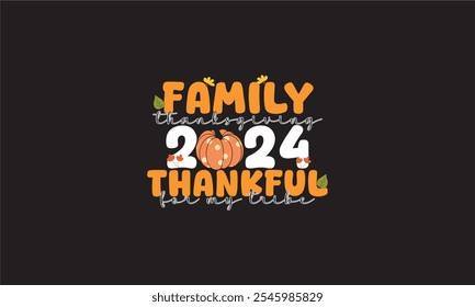 2024 Family Thanksgiving T-Shirt Design