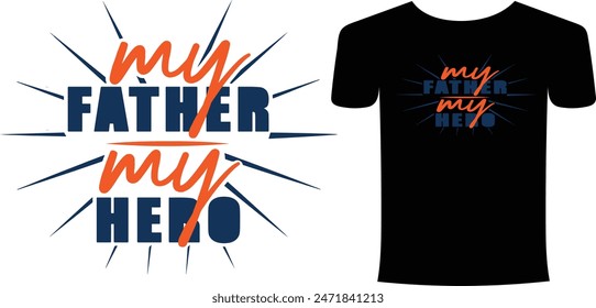 2024 fathers day new design, my dad design, father hero 16th June