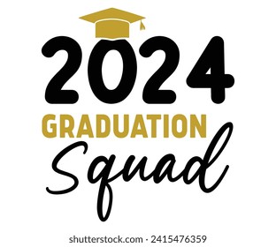 2024 Graduate Squad Svg,Graduation Svg,Senior Svg,Graduate T shirt,Graduation cap,Graduation 2024 Shirt,Family Graduation Svg,Pre-K Grad Shirt,Graduation Qoutes,Graduation Gift Shirt,Cut File,Groovy, svg