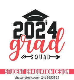 2024 graduation squad graduation day, graduation day school college senior senior