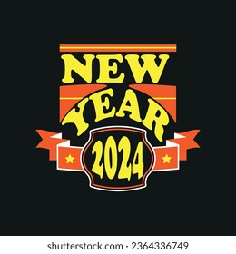 2024 happy new year, vector text tshirt design, congratulation event, T-shirt, party, high school or college graduate. Lettering for greeting, invitation card