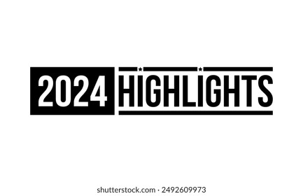 2024 highlights with stars, business or personal review, year best moments and events, final or interim results of the year, vector icon isolated on white background