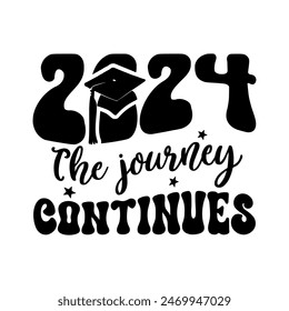 2024 The journey continues, Graduation hand draw illustration