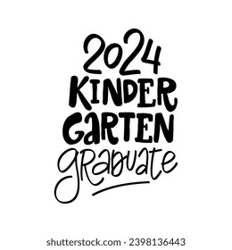 2024 KINDERGARTEN GRADUATE - handwriting phrase