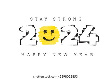 2024 New Year Greeting Concept con Numerals Logo Brush Strokes Happy Smiling Face with Paint Drop as Tear and Stay Strong Lettering - Black and Yellow on White Background - Vector Graphic Design