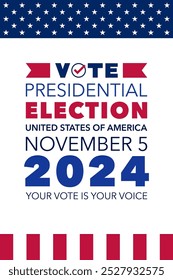 2024 Presidential Election Vote Poster with Date and Stars and Stripes Vector Illustration