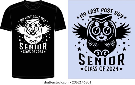 2024 Senior Class Back to School First day of 12th grade funny quotes, happy senior class of 2024 back to school present design, My Last First Day for Back to School.