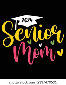 2024 seniour mom svg t shirt design