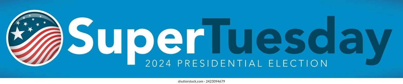 2024 Super Tuesday Banner with Vote, Government, and Patriotic Symbolism and Colors