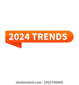 2024 trends text In Orange Ribbon Rectangle Shape For Information Announcement Viral Social Media Business Marketing Promotion
