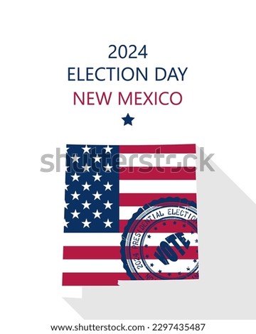 2024 United States of America Presidential Election New Mexico vector template.  USA flag, vote stamp and New Mexico silhouette