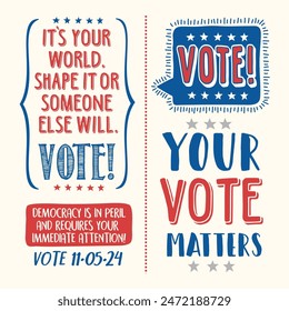 2024 United States Election   motivational phrases to encourage voting in the November 2024 election. Saving Democracy, for web banners, cards, posters, stickers, social media