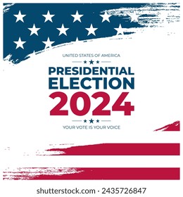 2024 United States Presidential Election. American Flag brush strokes background. US President Election Day. Vector Illustration.