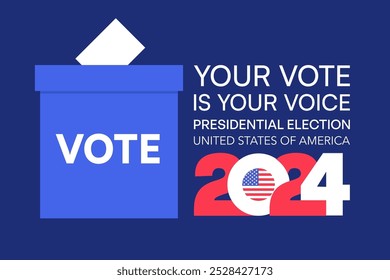 2024 US Presidential Election Poster with Ballot Box and Your Vote Is Your Voice Slogan