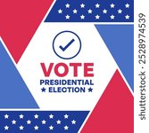 2024 U.S. Presidential Election Vote Design with Patriotic Red, White, and Blue Elements