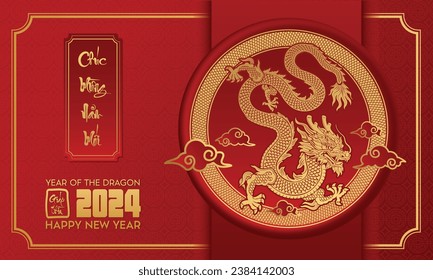 2024 Vietnamese new year, year of the dragon. Set of Vietnamese new year posters, greeting cards design with Vietnamese zodiac dragon. ( Translation : happy new year 2024)