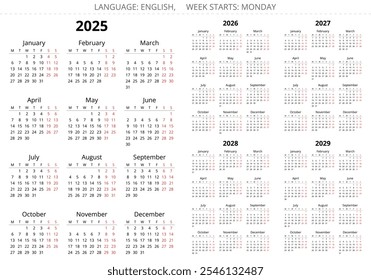 2025, 2026, 2027, 2028, 2029 years english vector calendars with 12 months. Week starts monday