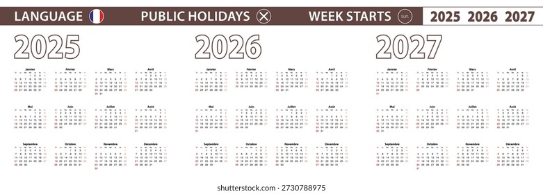 2025, 2026, 2027 año calendario de Vector en idioma francés, la semana comienza el domingo. Calendario de Vector.