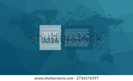 2025 2026 years infographic with sample text. World Map background. Triangle pattern. Polygonal vector for business, web design, page, cover, global presentation, report