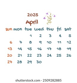 2025 april calendar with flowers bell. Colorful modern calendar, monthly planner. Vector hand drawn illustration. Modern simple design. Spring month