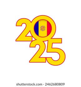 2025 banner with Andorra flag inside. Vector illustration.