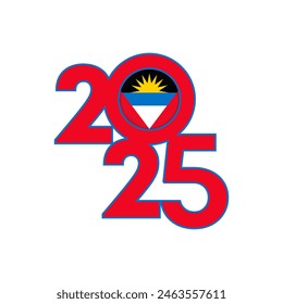 2025 banner with Antigua and Barbuda flag inside. Vector illustration.