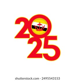 2025 banner with Brunei flag inside. Vector illustration.