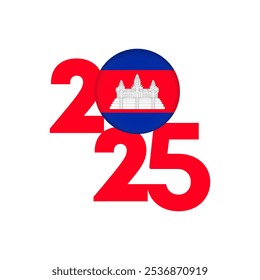 2025 banner with Cambodia flag inside. Vector illustration.