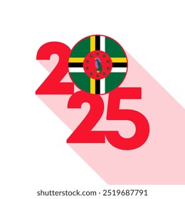 2025 banner with Dominica flag inside. Vector illustration.