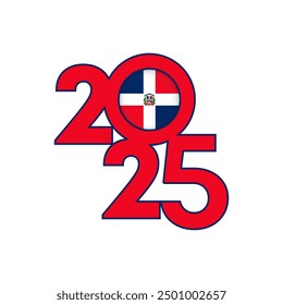 2025 banner with Dominican Republic flag inside. Vector illustration.