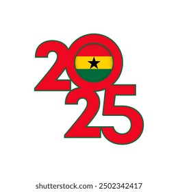 2025 banner with Ghana flag inside. Vector illustration.