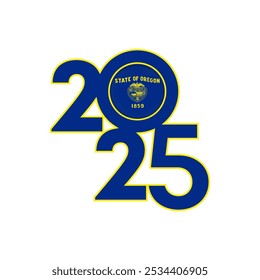 2025 banner with Oregon state flag inside. Vector illustration.