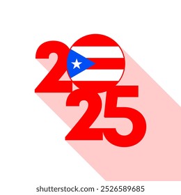 2025 banner with Puerto Rico flag inside. Vector illustration.