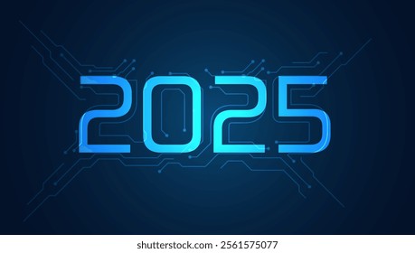 2025 with Blue circuit board background with neon light text and symbols illustration for new technology concept design