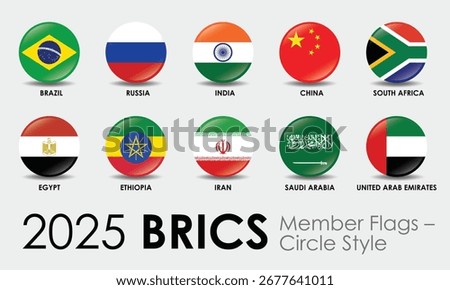 2025 BRICS member flags displayed circle style showcasing flags of Brazil Russia India China South Africa Egypt Ethiopia Iran Saudi Arabia