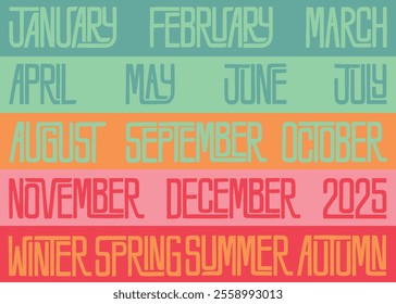 2025 Calendar Month and Season lettering compilation set.  Vector Lettering design illustration for web, t-shirt design, other graphic design use