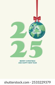 2025 Christmas Greeting with Eco-Themed Ornament. Eco-friendly 2025 poster with sustainable bauble and recycling logo. Sustainable holidays and new year vector. Eco-friendly christmas illustration