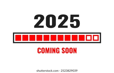 2025 coming soon progress bar, vector poster on white background