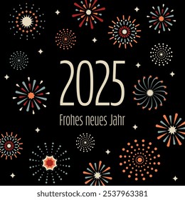 2025 Frohes neues Jahr - text in German language - 2025 Happy New Year. Square greeting card with colorful fireworks.