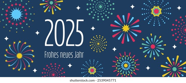 2025 Frohes neues Jahr - text in German language - 2025 Happy New Year. Greeting card with colorful fireworks.