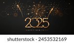 2025 golden on New Year dark background with fireworks. Celebration New Year