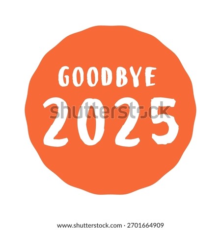 2025 (Good Bye) illustration material