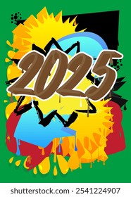 2025 Graffiti tag. Abstract modern street art decoration performed in urban painting style.