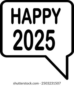 2025 Happy New Year message icon. Speech bubble with happy 2025 vector icon. Replaceable vector design.