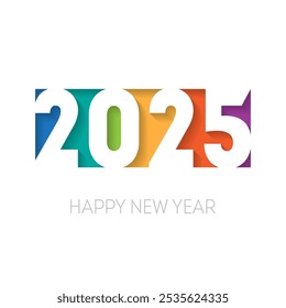 2025 Happy New Year Modern Typography Design. Colorful Paper Cut Numbers with Shadow Effect. Minimal Clean Holiday Greeting Card Template. Modern Holiday Design for Greeting Cards and Social Media.