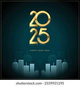 2025 Happy New Year wishing text. Golden 2025 number with City Skyline. New Year celebration background for real estate